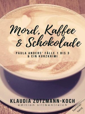 Mord, Kaffee & Schokolade - ebook